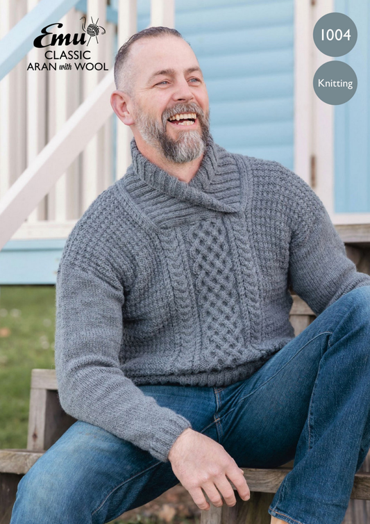 Knitting Pattern 1004 - Mens Shawl Neck Aran Jumper In Emu Classic With Wool Aran & Emu Classic Aran With Wool Tweed