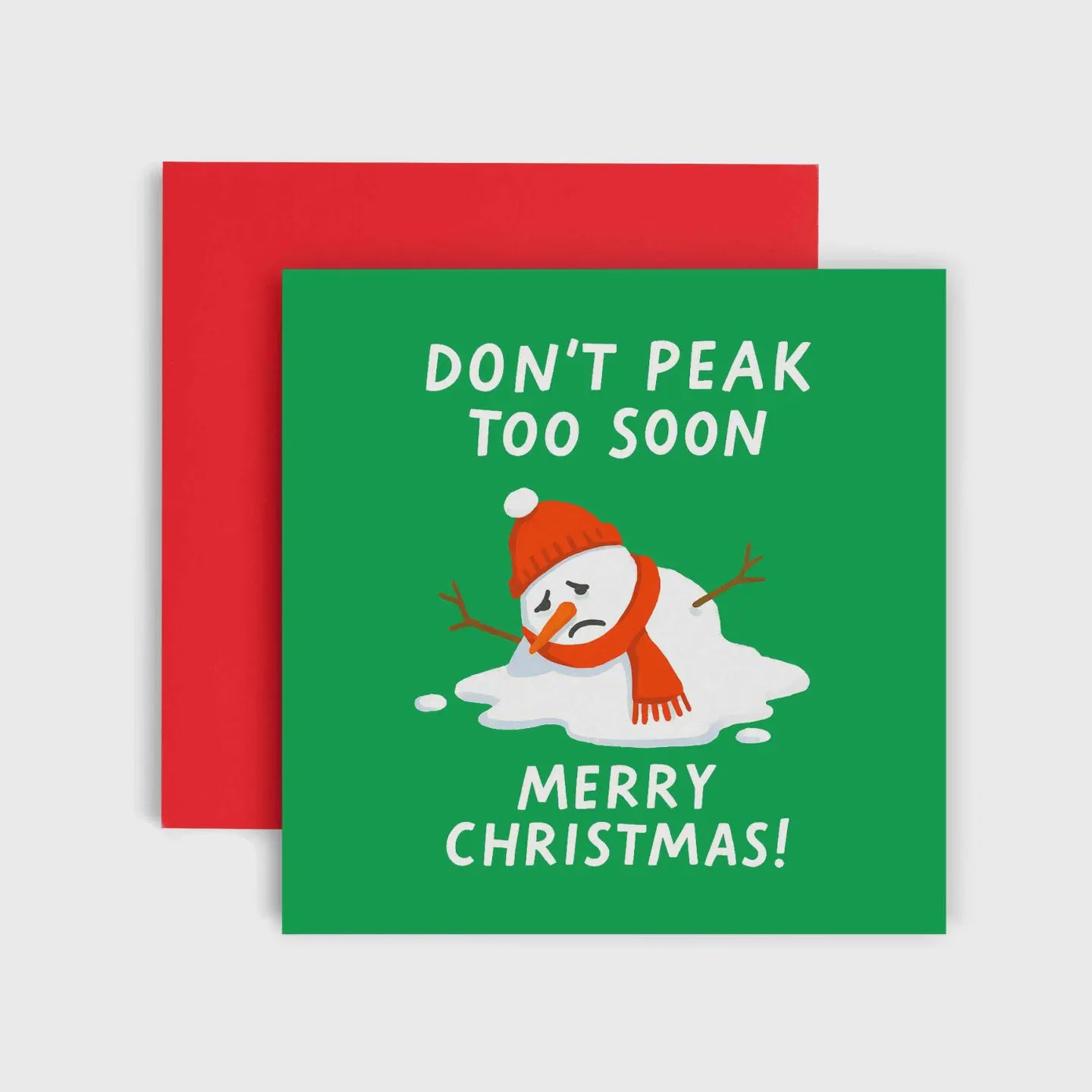 Don't Peak Too Soon - Christmas Card