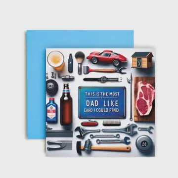 This is The Most DAD Like Card I Could Find - FATHERS DAY CARD