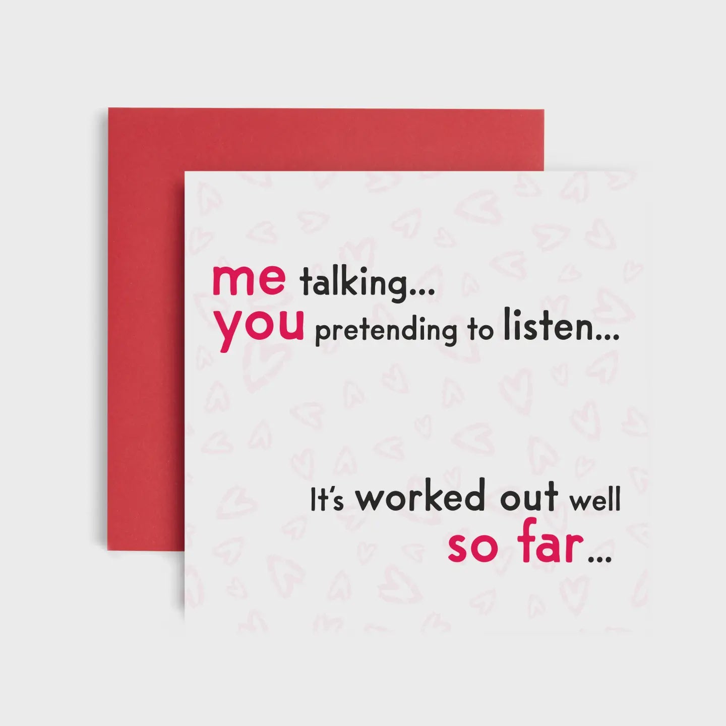 Me Talking, You Pretending to Listen - Anniversary Card