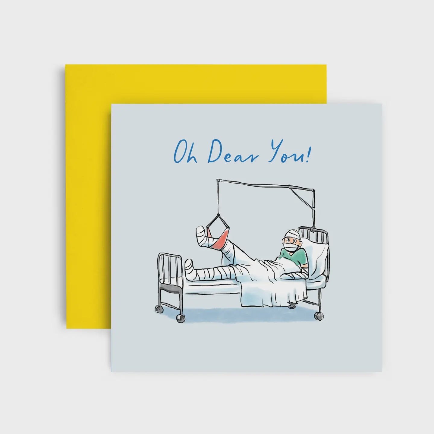 Oh Dear You! - Get Well Soon Card