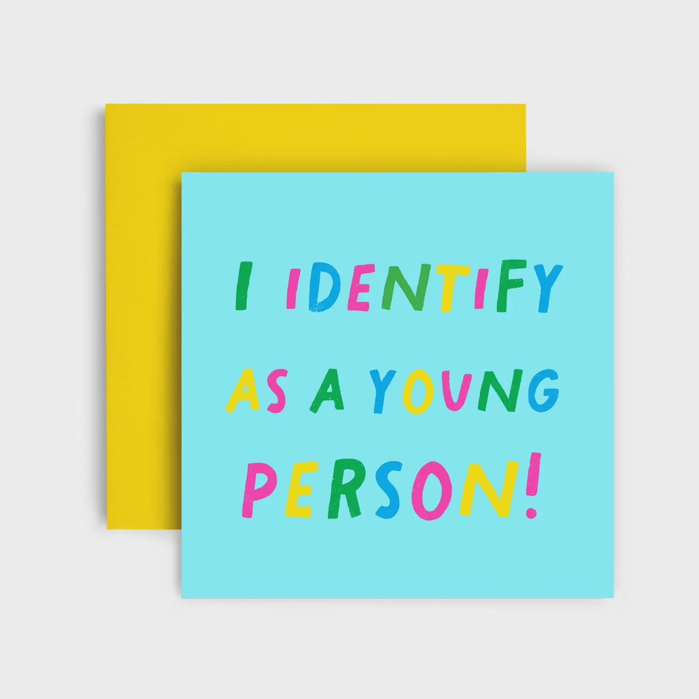 I Identify as a Young Person - Birthday Card