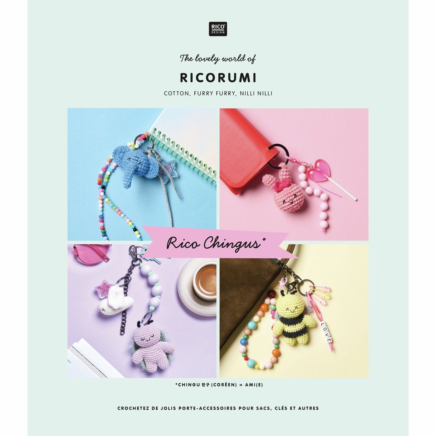 Ricorumi Chingus - Crochet accessory Charms Pattern Book