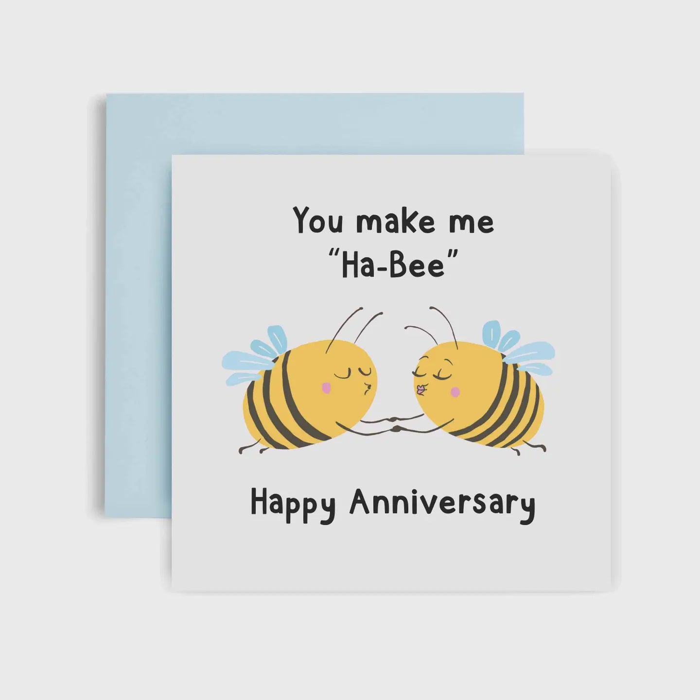 You Make Me "Ha-Bee" - Anniversay Card