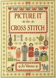 Picture It in Cross Stitch by Jo Verso - Hardback - Pre-Loved