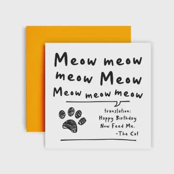 MEOW MEOW - Birthday Card from The Cat