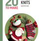 20 To Make - Christmas Knits