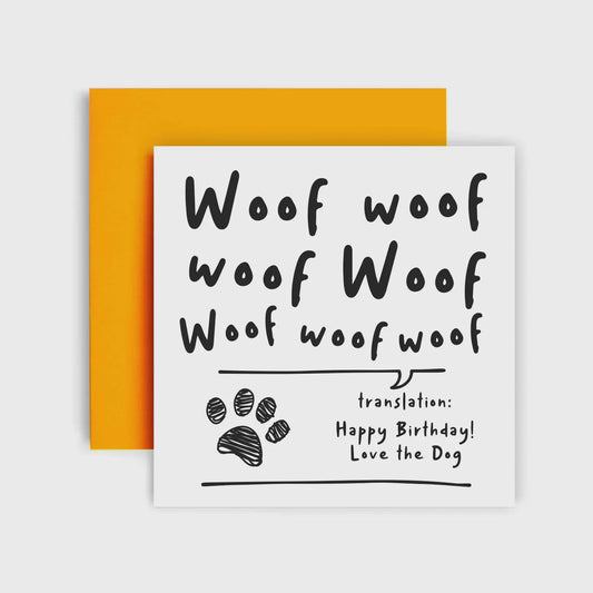 Woof Woof - Birthday Card From the Dog