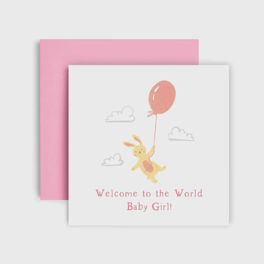 Welcome To The World Baby Girl - New Baby Card
