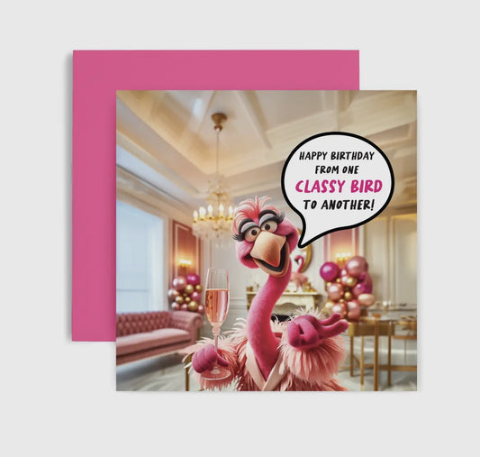 From One Classy Bird To Another - Flamingo - Birthday Card
