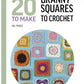 Granny Squares To Crochet