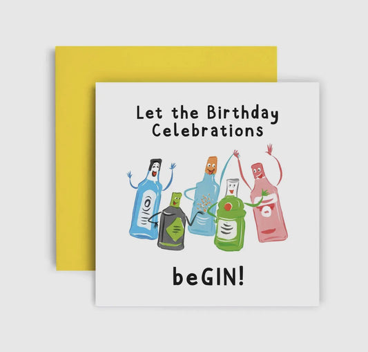 Let The Birthday Celebrations BeGIN - Birthday Card